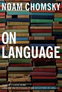Download On Language: Chomsky’s Classic Works Language and Responsibility and Reflections on Language in One Volume pdf, epub, ebook