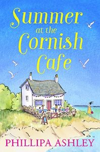 Download Summer at the Cornish Cafe: Perfect for fans of Poldark (The Cornish Café Series, Book 1) pdf, epub, ebook