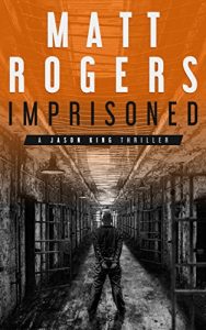 Download Imprisoned: A Jason King Thriller (Jason King Series Book 2) pdf, epub, ebook