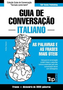 Download Guia de Conversação Português-Italiano e vocabulário temático 3000 palavras (Portuguese Edition) pdf, epub, ebook