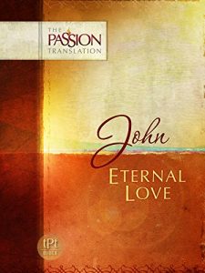 Download John: Eternal Love (The Passion Translation) pdf, epub, ebook