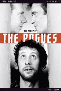 Download Kiss My Arse: The Story of the Pogues: The Story of the “Pogues” pdf, epub, ebook