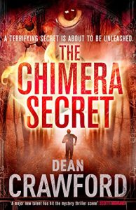 Download The Chimera Secret: A gripping, high-concept, high-octane thriller pdf, epub, ebook