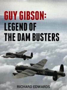 Download Guy Gibson: Legend of the Dam Busters (British Flying Legends Book 1) pdf, epub, ebook