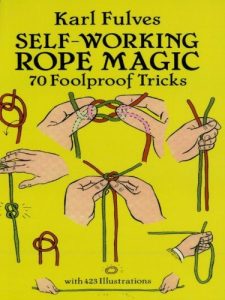 Download Self-Working Rope Magic: 70 Foolproof Tricks (Dover Magic Books) pdf, epub, ebook