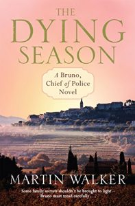 Download The Dying Season: Bruno, Chief of Police 8 (Bruno Courreges 8) pdf, epub, ebook