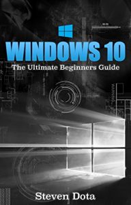 Download Windows 10: The Ultimate Beginners Guide pdf, epub, ebook