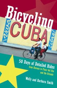 Download Bicycling Cuba: 50 Days of Detailed Rides from Havana to El Oriente: 50 Days of Detailed Ride Routes from Havana to Pinar Del Rio and the Oriente pdf, epub, ebook