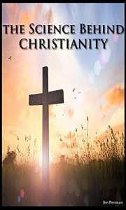 Download The Science Behind Christianity pdf, epub, ebook