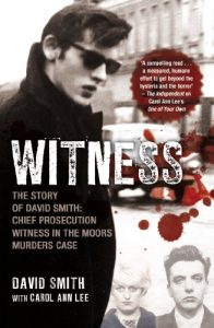 Download Witness (later issued as Evil Relations): The Story of David Smith, Chief Prosecution Witness in the Moors Murders Case pdf, epub, ebook