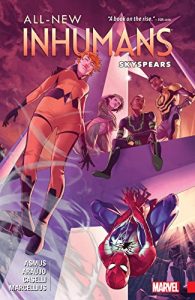 Download All-New Inhumans Vol. 2: Skyspears (All-New Inhumans (2015-2016)) pdf, epub, ebook