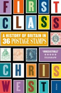 Download First Class: A History of Britain in 36 Postage Stamps pdf, epub, ebook