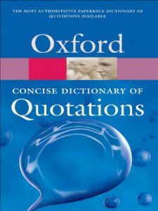 Download Concise Oxford Dictionary of Quotations (Oxford Quick Reference) pdf, epub, ebook