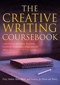 Download The Creative Writing Coursebook: Forty Authors Share Advice and Exercises for Fiction and Poetry pdf, epub, ebook