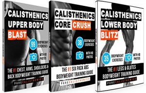 Download Calisthenics: The SUPERHUMAN Stack: 150 Bodyweight Exercises | The #1 Complete Bodyweight Training Guide pdf, epub, ebook