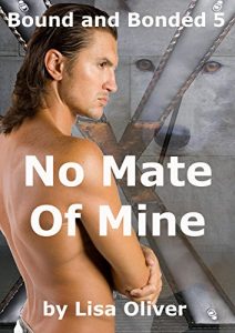 Download No Mate of Mine (Bound and Bonded Book 5) pdf, epub, ebook