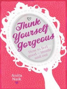 Download Think Yourself Gorgeous: How to feel good – inside and out pdf, epub, ebook