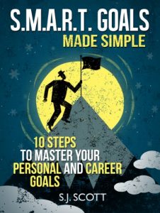 Download S.M.A.R.T. Goals Made Simple – 10 Steps to Master Your Personal and Career Goals (Productive Habits) pdf, epub, ebook