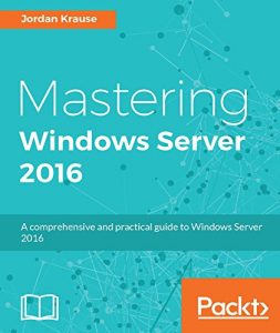 Download Mastering Windows Server 2016 pdf, epub, ebook