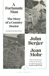 Download A Fortunate Man: The Story of a Country Doctor (Canons) pdf, epub, ebook