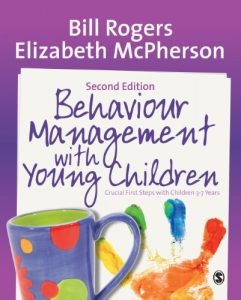 Download Behaviour Management with Young Children: Crucial First Steps with Children 3-7 Years pdf, epub, ebook