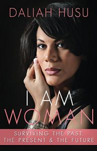 Download I Am Woman: Surviving the Past, the Present, & the Future pdf, epub, ebook