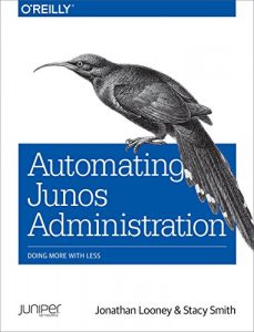 Download Automating Junos Administration: Doing More with Less pdf, epub, ebook