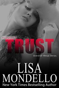 Download Moment of Trust: contemporary romance (Summer House Series Book 4) pdf, epub, ebook
