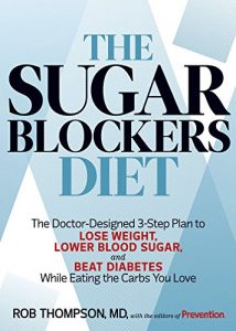 Download The Sugar Blockers Diet: The Doctor-Designed 3-Step Plan to Lose Weight, Lower Blood Sugar, and Beat Diabetes–While Eating the Carbs You Love pdf, epub, ebook