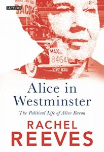 Download Alice in Westminster: The Political Life of Alice Bacon pdf, epub, ebook