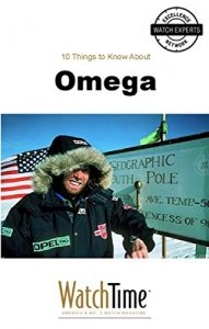 Download 10 Things to Know About Omega: Guidebook for luxury watches pdf, epub, ebook