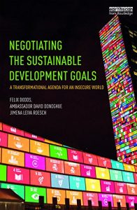 Download Negotiating the Sustainable Development Goals: A transformational agenda for an insecure world pdf, epub, ebook