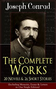 Download The Complete Works of Joseph Conrad: 20 Novels & 26 Short Stories (Including Memoirs, Essays & Letters in One Single Edition): Classics of World Literature … The Shadow-Line & Under Western Eyes pdf, epub, ebook