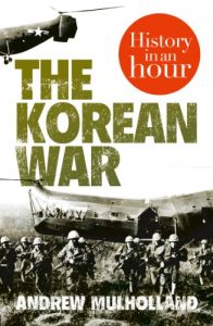 Download The Korean War: History in an Hour pdf, epub, ebook