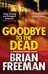 Download Goodbye to the Dead (Jonathan Stride) pdf, epub, ebook