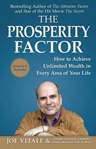 Download The Prosperity Factor: How To Achieve Unlimited Wealth in Every Area of Your Life pdf, epub, ebook