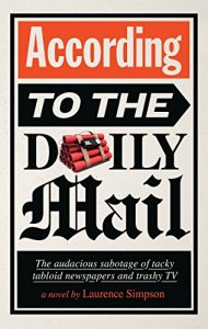 Download According to The Daily Mail: The audacious sabotage of tacky tabloid newspapers and trashy TV pdf, epub, ebook