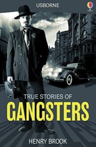 Download True Stories of Gangsters: Usborne True Stories pdf, epub, ebook