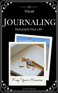 Download Visual Journaling: Document Your Life pdf, epub, ebook