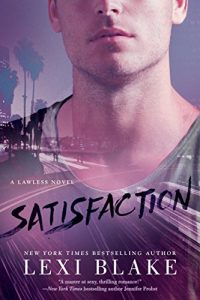 Download Satisfaction (A Lawless Novel) pdf, epub, ebook