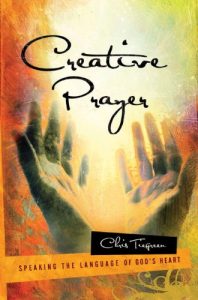 Download Creative Prayer: Speaking the Language of God’s Heart pdf, epub, ebook