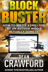 Download Blockbuster: How to write $1Million, by an author who’s actually done it! pdf, epub, ebook
