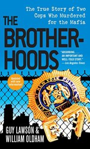 Download The Brotherhoods: The True Story of Two Cops Who Murdered for the Mafia pdf, epub, ebook