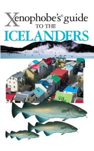Download The Xenophobe’s Guide to the Icelanders (Xenophobe’s Guides) pdf, epub, ebook