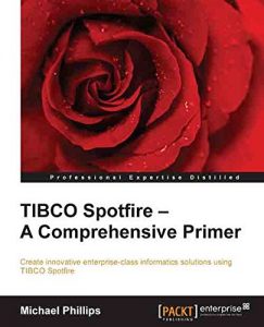 Download TIBCO Spotfire – A Comprehensive Primer pdf, epub, ebook