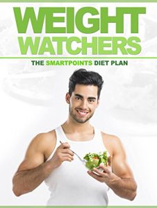 Download Weight Watchers: The SmartPoints Diet Plan: The Ultimate Recipe Collection (Rapid Weight Loss) pdf, epub, ebook