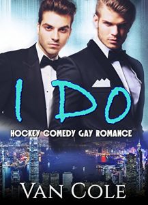 Download Gay Romance: Romantic Comedy: I Do (Hockey Best Friend Athlete Romance) (Sports Gay Male Male Romance) pdf, epub, ebook