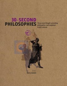 Download 30-Second Philosophies: The 50 Most Thought-provoking Philosophies, Each Explained in Half a Minute pdf, epub, ebook