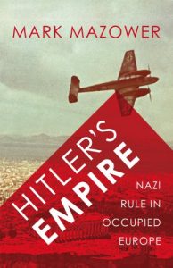 Download Hitler’s Empire: Nazi Rule in Occupied Europe pdf, epub, ebook