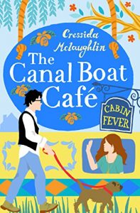 Download Cabin Fever: A perfect feel good romance (The Canal Boat Café, Book 3) pdf, epub, ebook